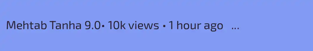 Mehtab Tanha 9.0• 10k views • 1 hour ago  


 ...
